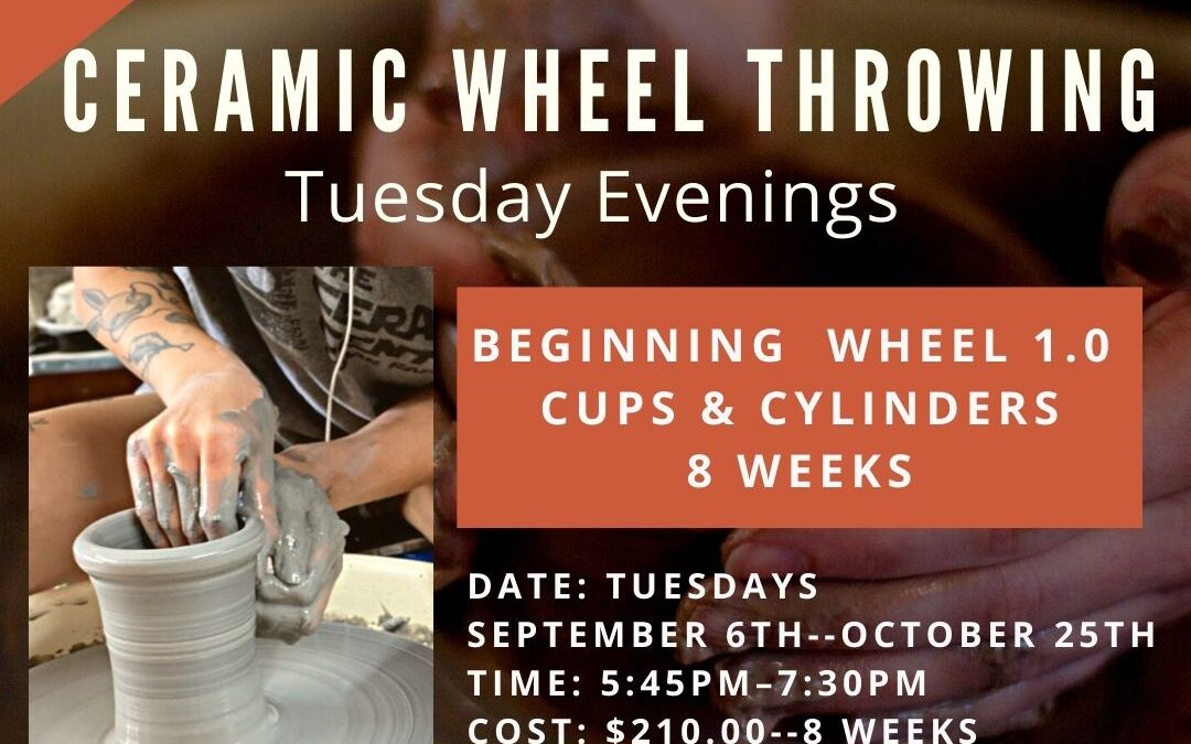 September & October Beginning Wheel 1.0: Cups & Cylinders (Tuesdays)