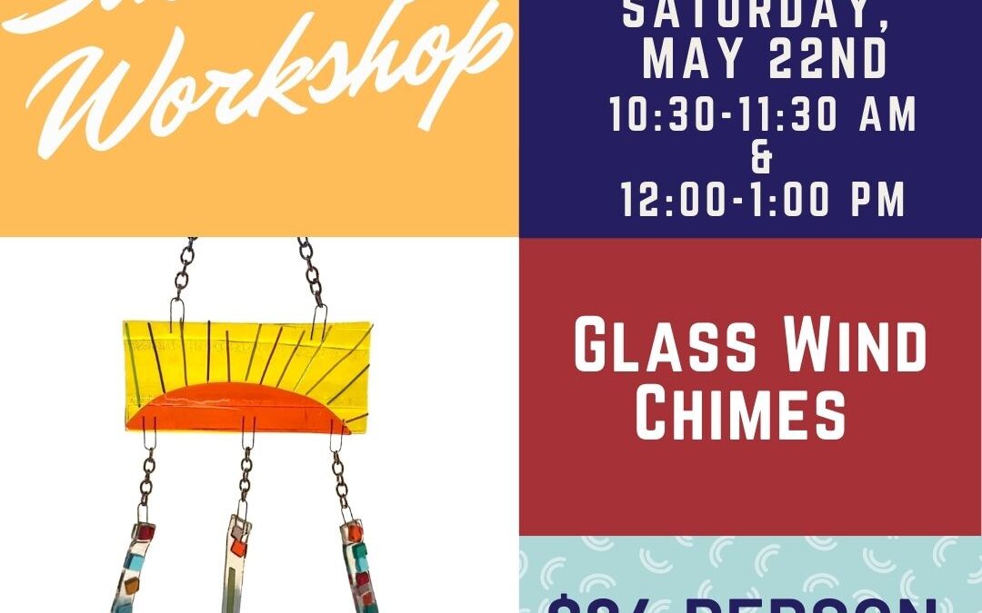 Glass Wind Chime Workshop AM–SOLD OUT