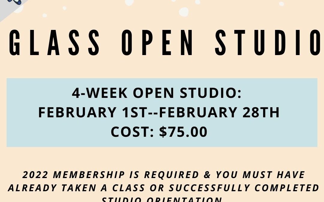 February Open Studio, Glass 4 week