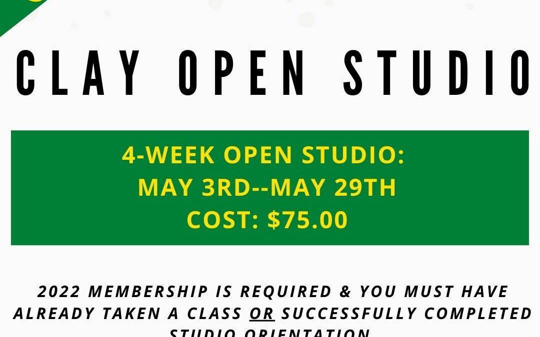 May Open Studio, Clay 4 week