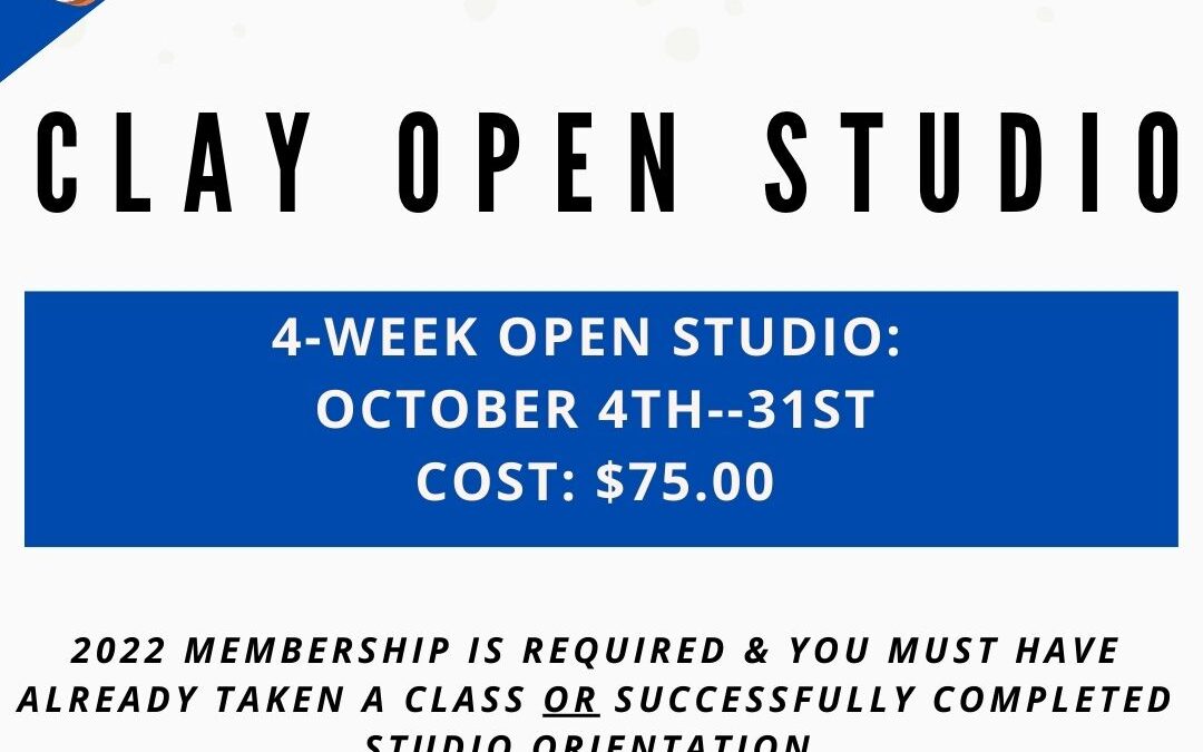 October Open Studio, Clay 4 week
