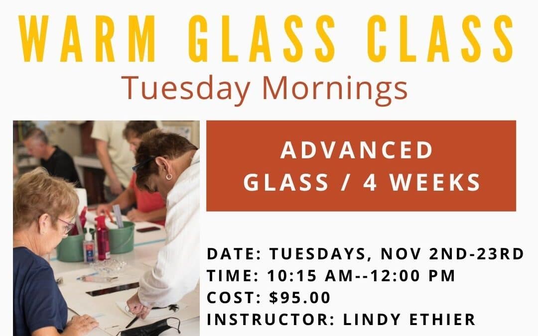 November Advanced Glass Tuesdays