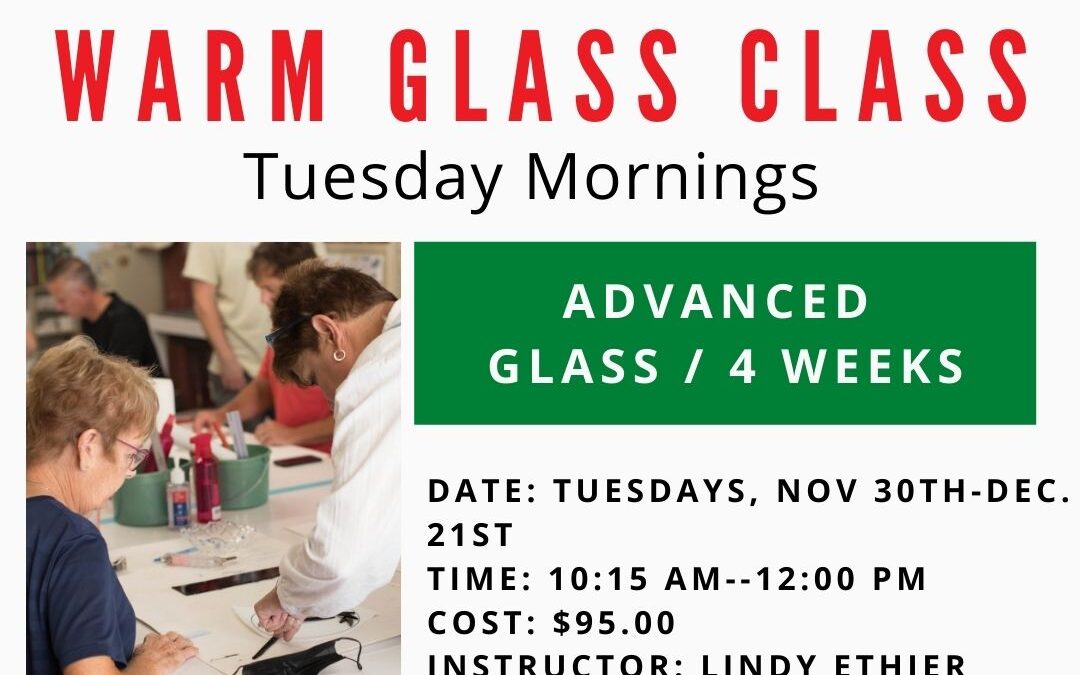 December Advanced Glass Tuesdays