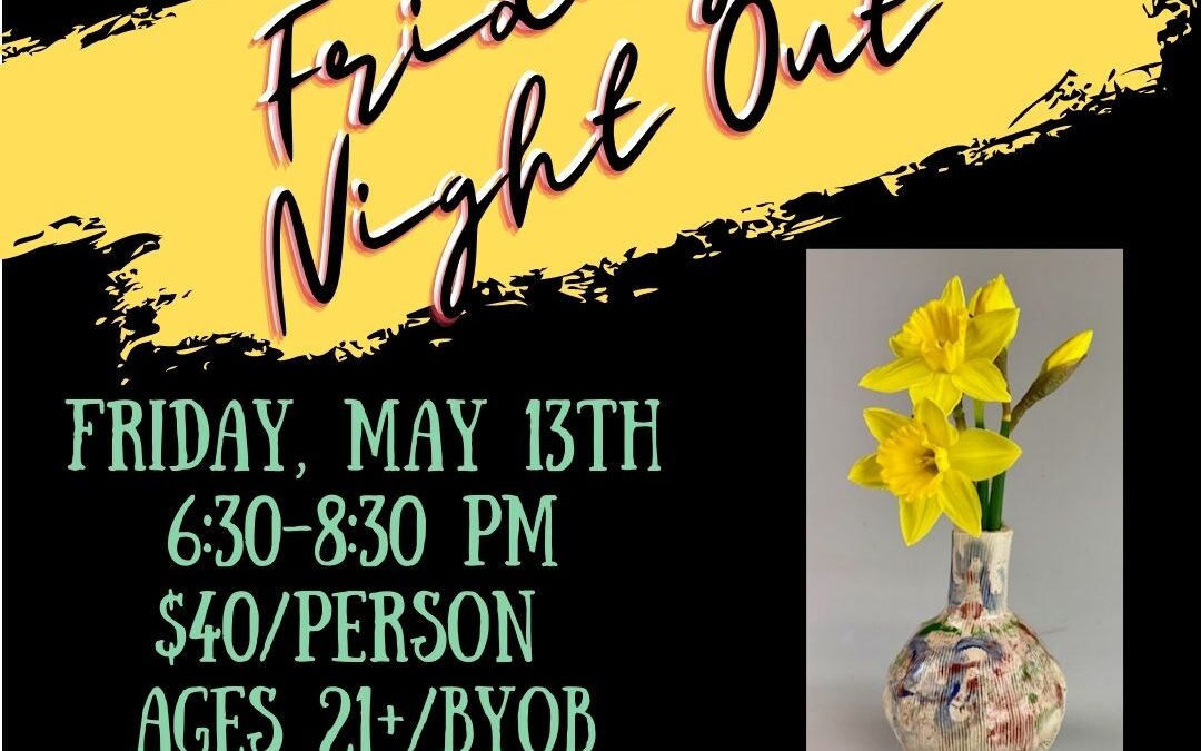 Friday Night Out: Spring Bud Vase–2 SPOTS REMAINING