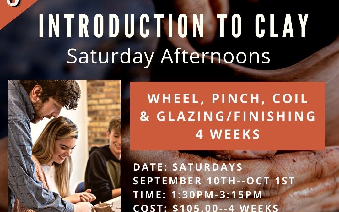 September Introduction to Clay Techniques (Saturdays)