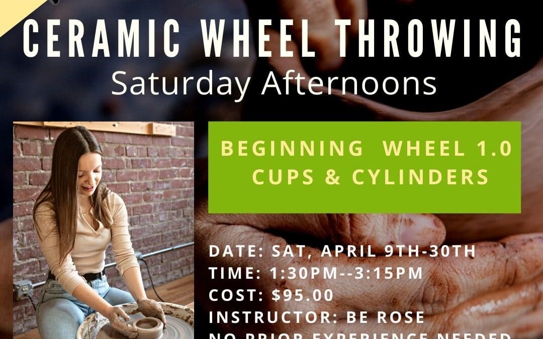 April Beginning Wheel 1.0: Cups & Cylinders (Saturdays)–SOLD OUT