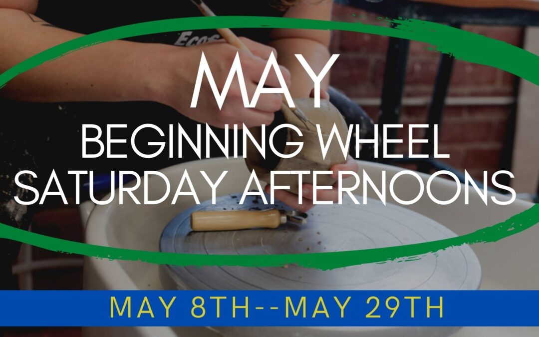 May Beginning Wheel Saturday