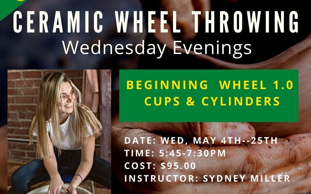 May Beginning Wheel 1.0: Cups & Cylinders (Wednesdays)–SOLD OUT