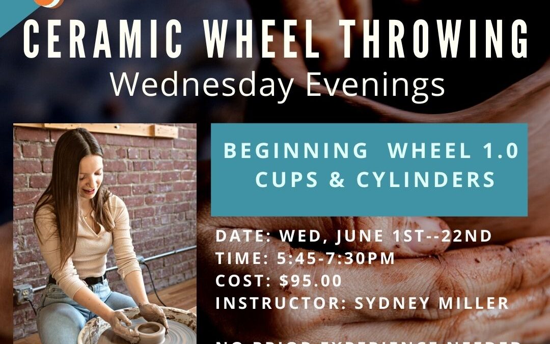 June Beginning Wheel 1.0: Cups & Cylinders (Wednesdays)