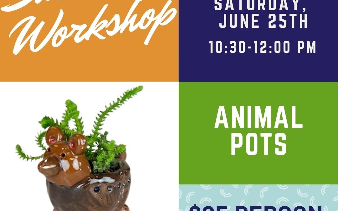 Saturday Workshop: Animal Pots