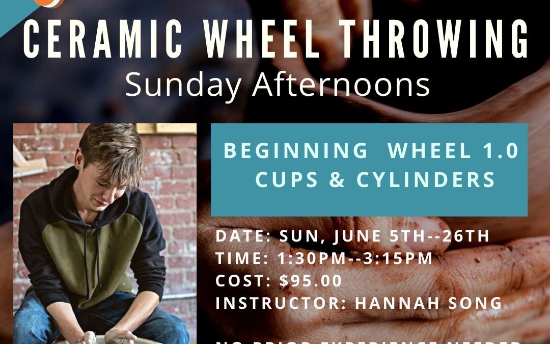 June Beginning Wheel 1.0: Cups & Cylinders (Sunday)