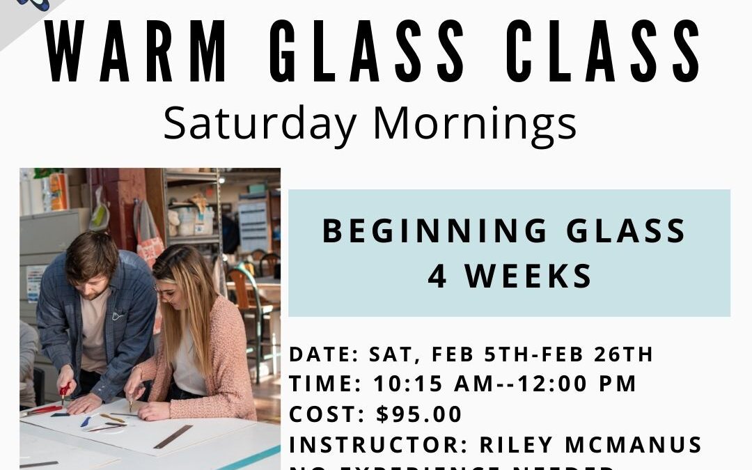 February Beginning Glass Saturdays–SOLD OUT