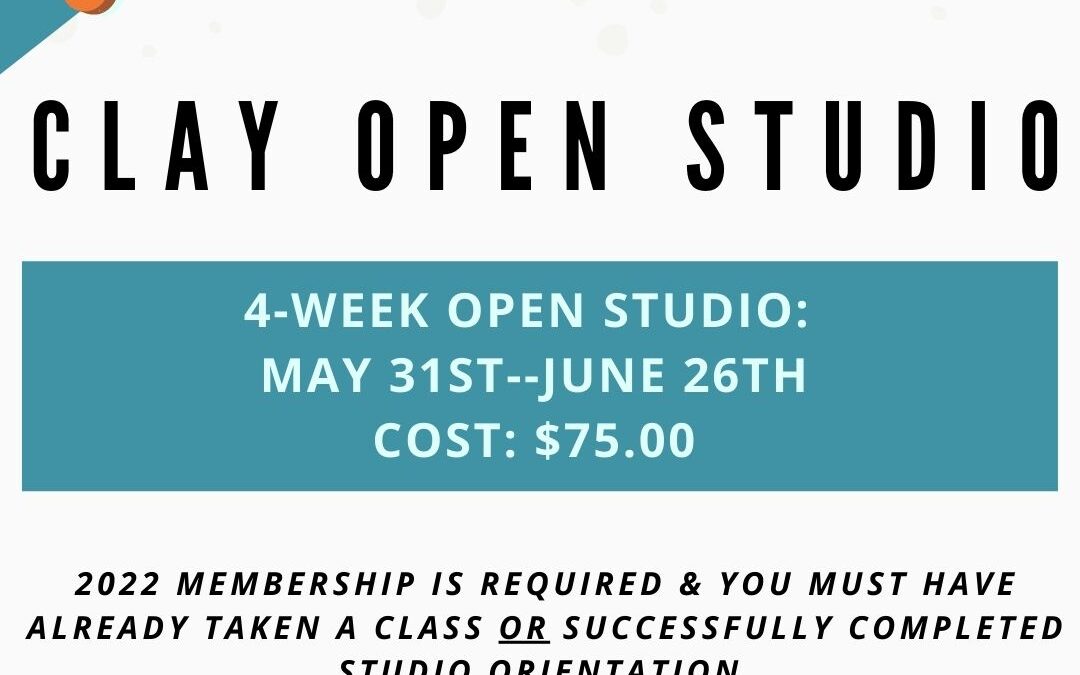 June Open Studio, Clay 4 week