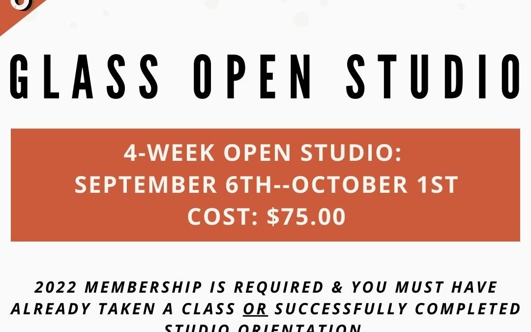 September Open Studio, Glass 4 week