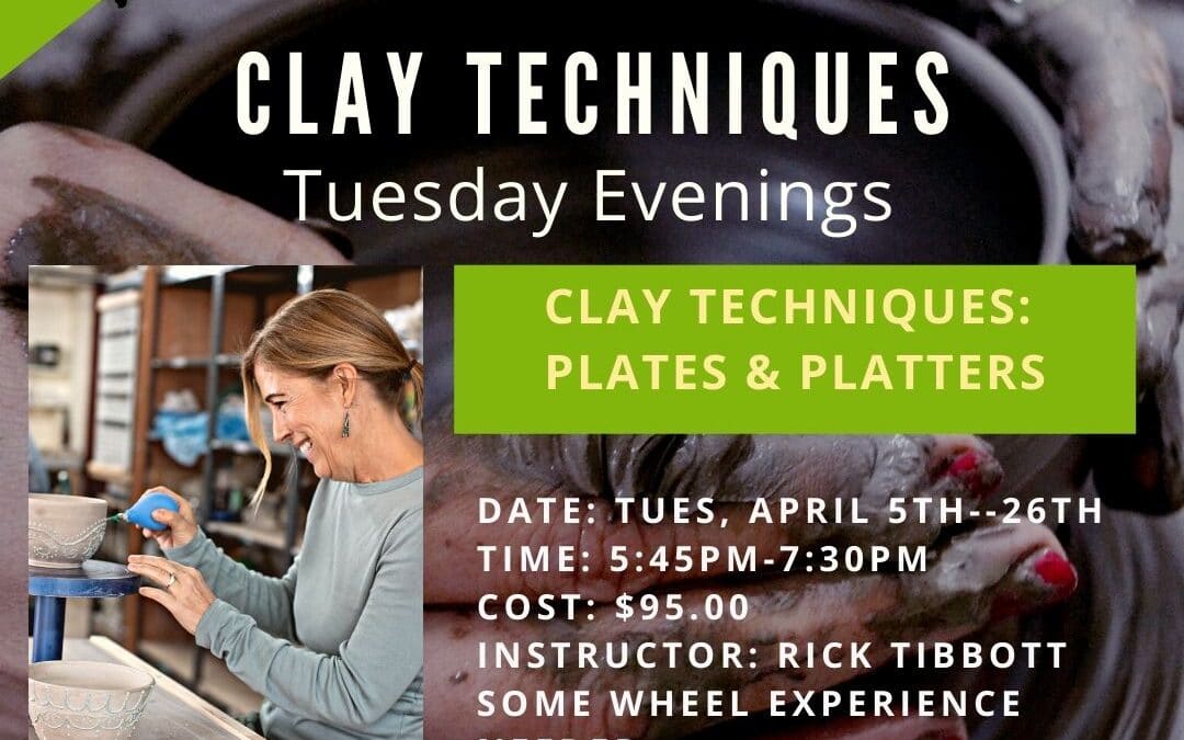 April Clay Techniques: Plates & Platters (Tuesdays)