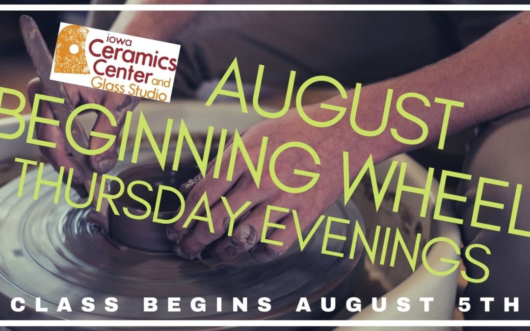 August Beginning Wheel Thursday