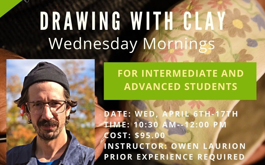 April Drawing With Clay (Wednesdays)