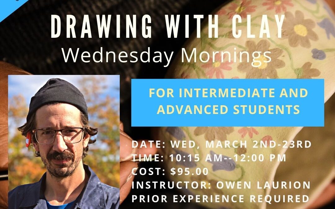 Drawing with Clay Wednesdays
