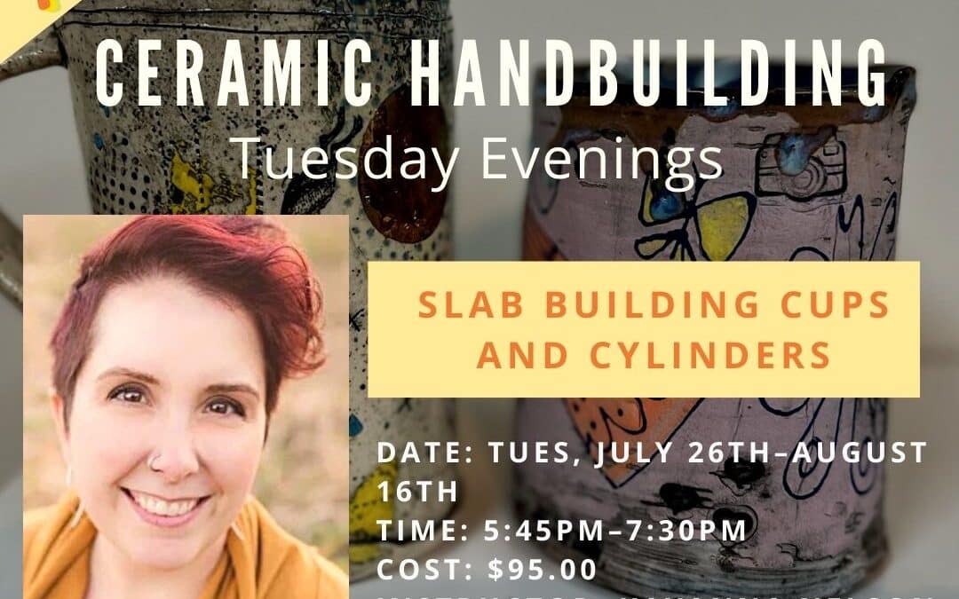 August Hand Building: Slab Cups & Cylinders (Tuesday Evenings)–SOLD OUT