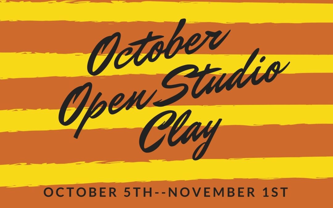 October Open Studio, Ceramics 4 weeks