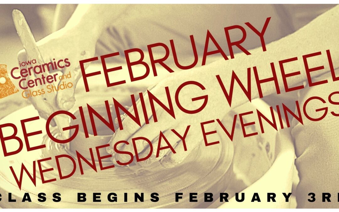 February Beginning Wheel Wednesdays–SOLD OUT
