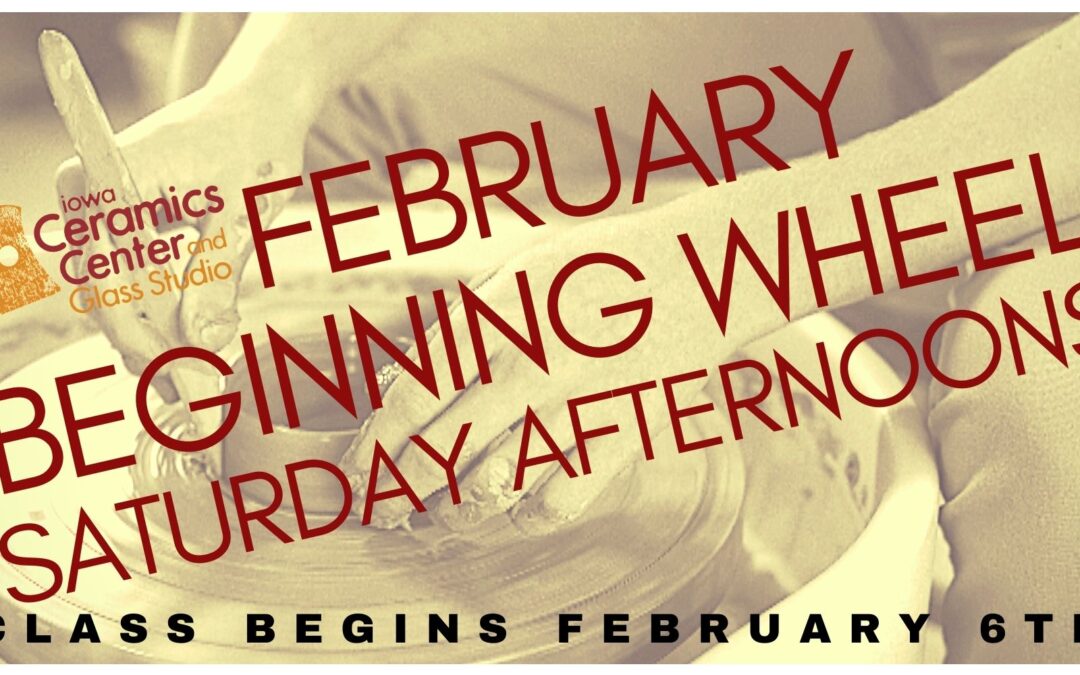 February Beginning Wheel Saturdays–SOLD OUT
