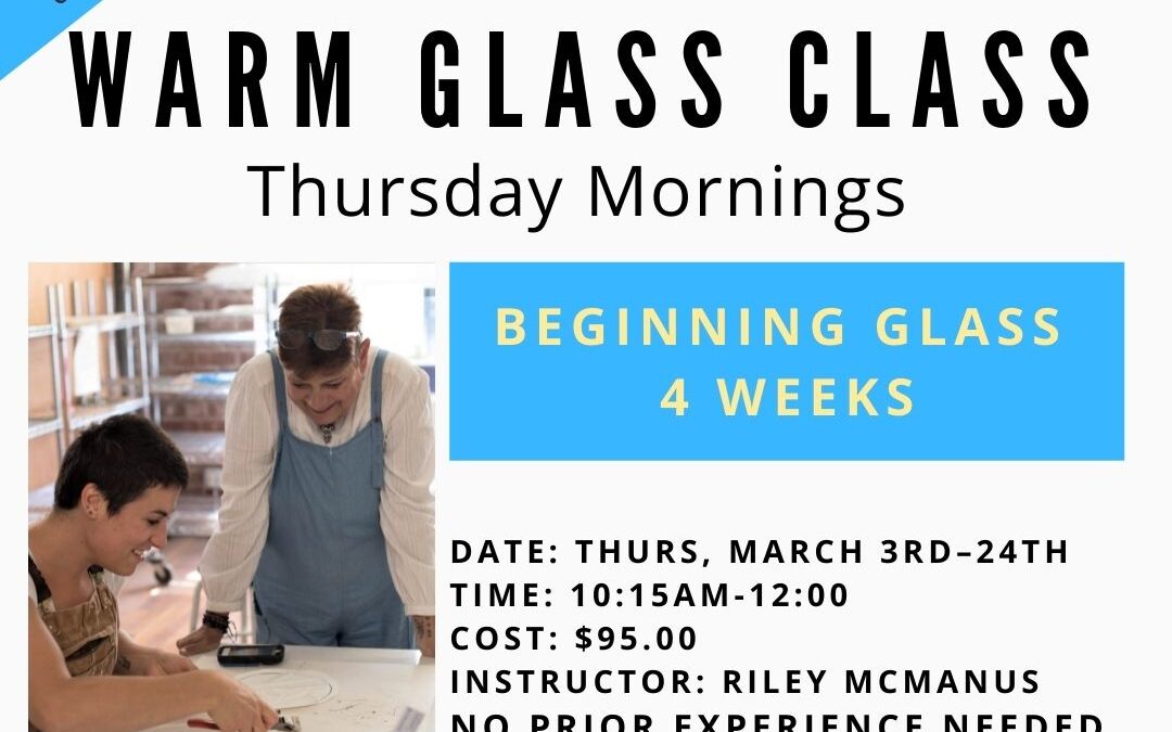 March Beginning Glass Thursdays