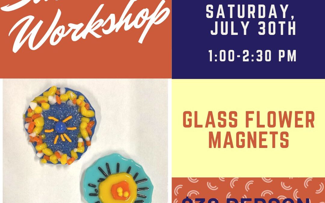 Saturday Workshop: Glass Flower Magnets