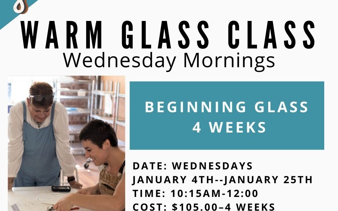 January Beginning Glass–4 weeks