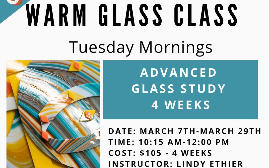 March Advanced Glass Study–4 weeks