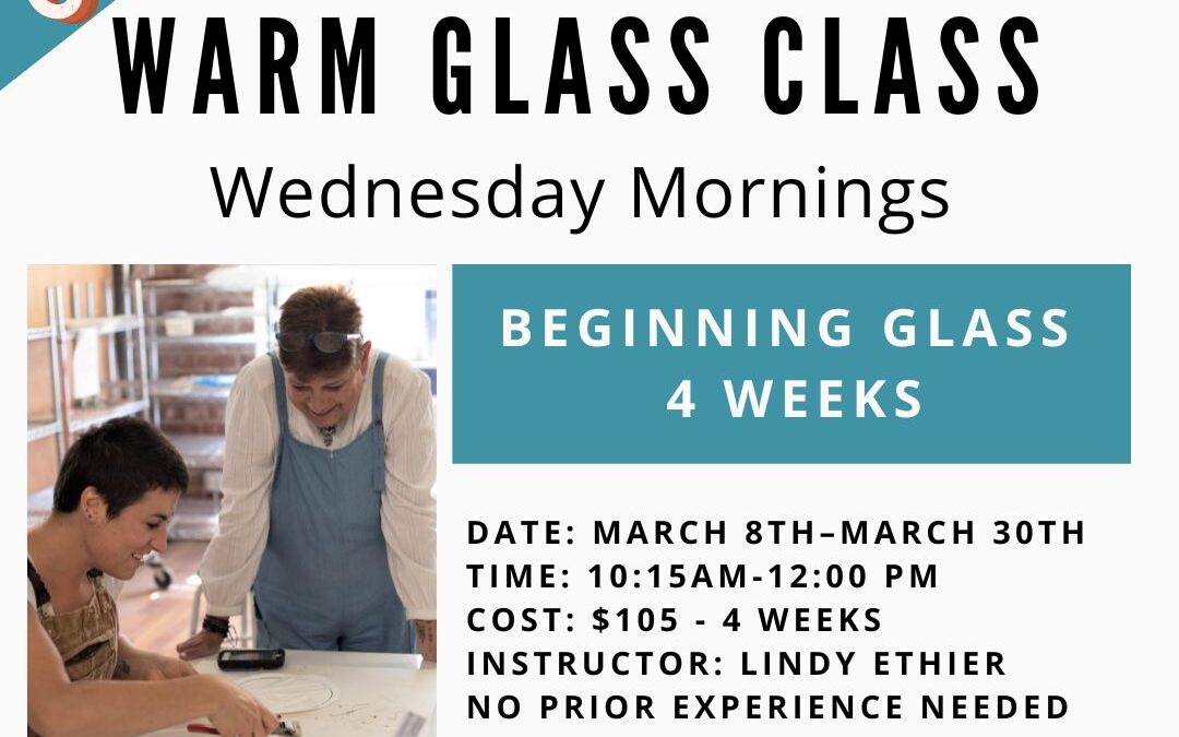 March Beginning Glass–4 weeks