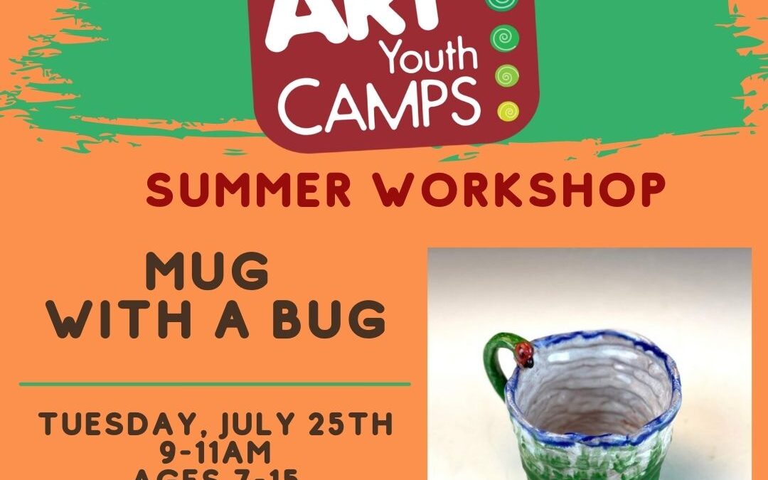 Summer Workshop — Mug with a Bug (8A1DT)