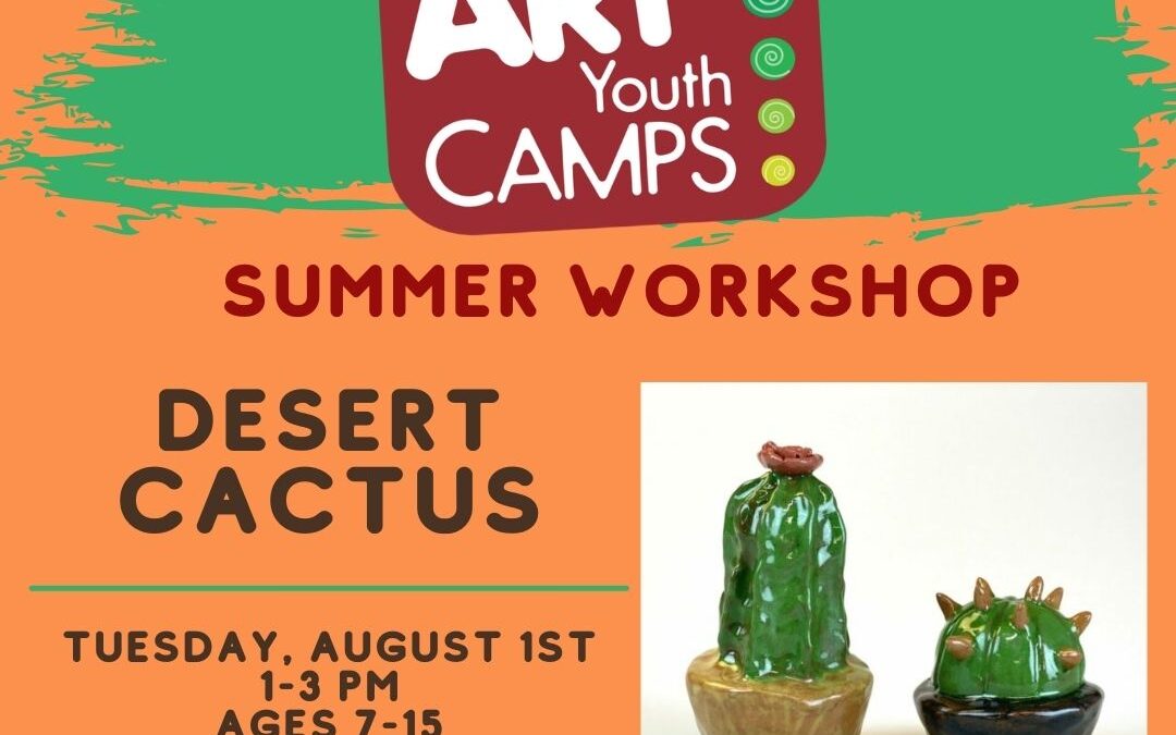 Summer Workshop — Desert Cactus (9P1DT)–SOLD OUT