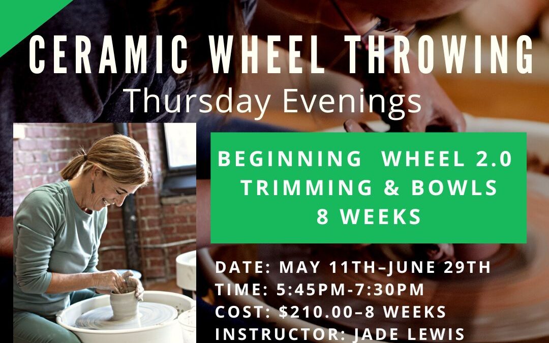 May & June Beginning Wheel 2.0–8 weeks