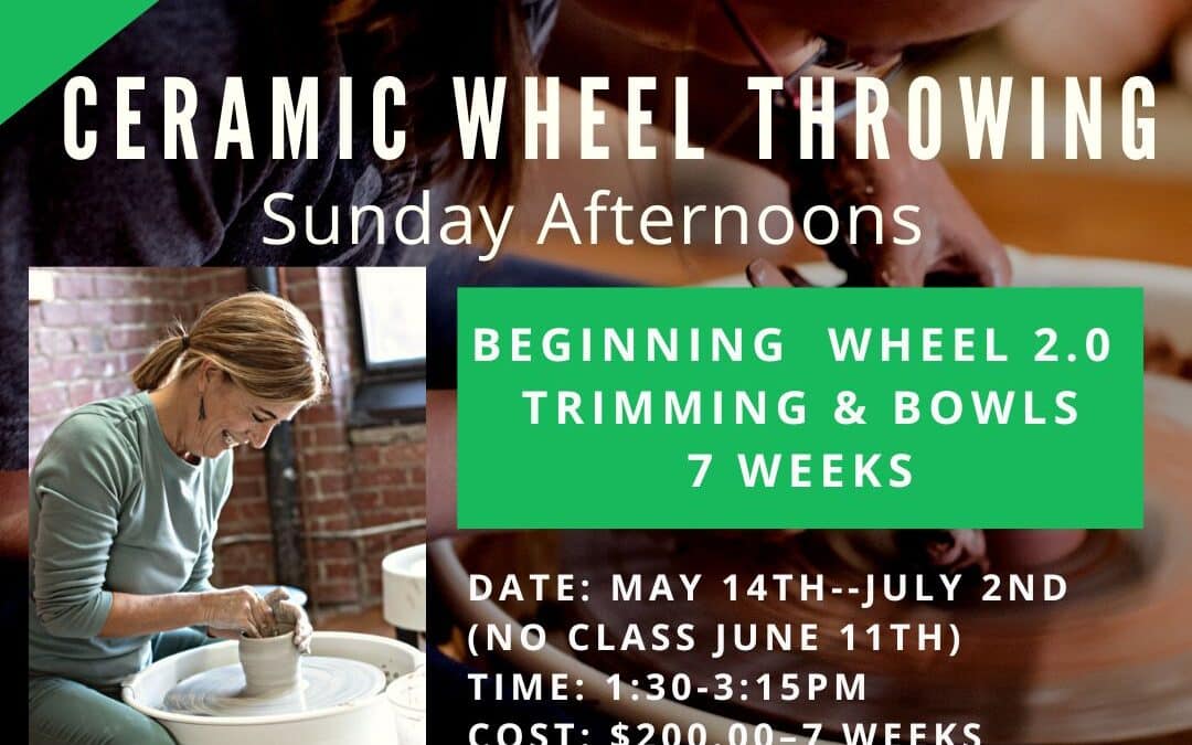 May & June Beginning Wheel 2.0–7 weeks