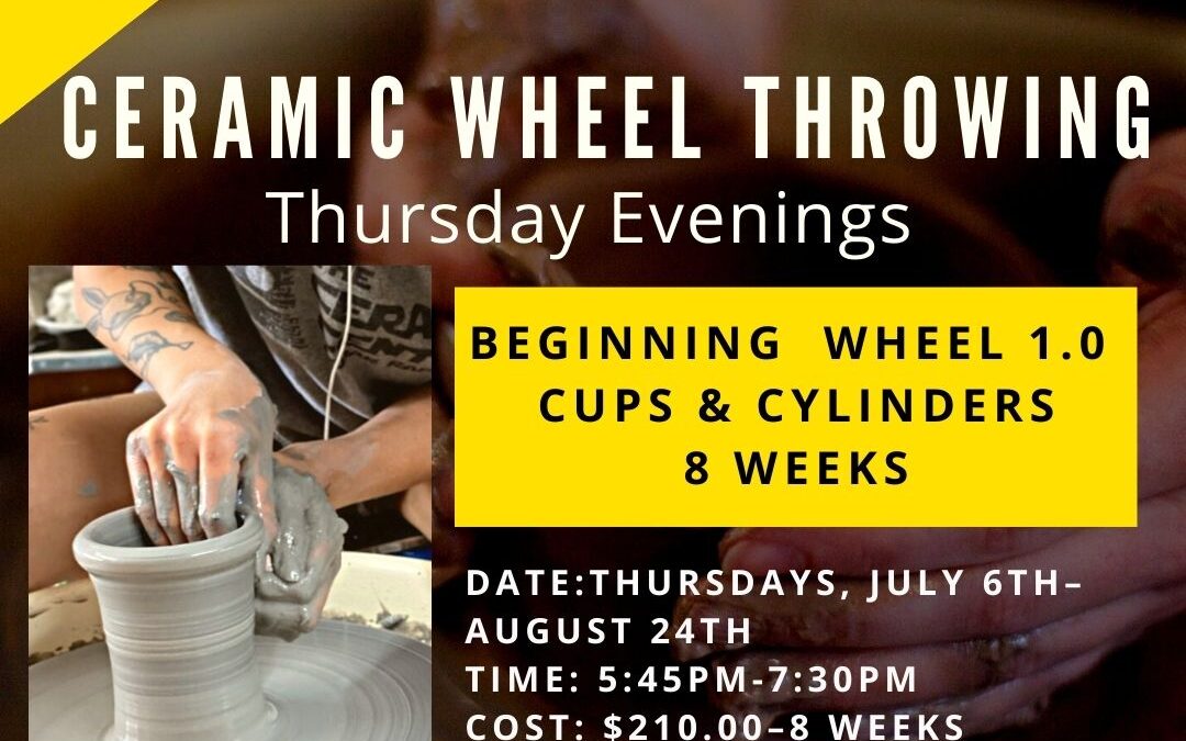 July & August Beginning Wheel 1.0–Thursdays 8 weeks–SOLD OUT