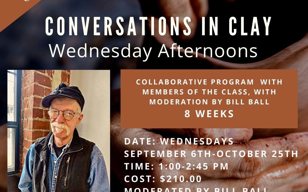 Conversations in Clay Wednesday Afternoons – 8 weeks