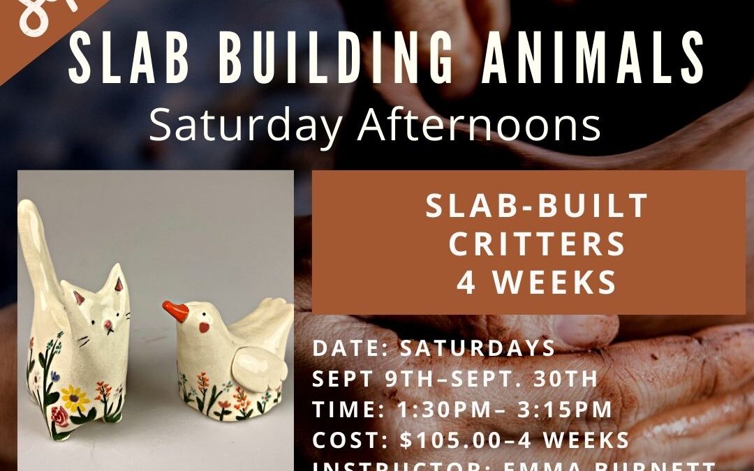 Slab Building Animals – 4 weeks