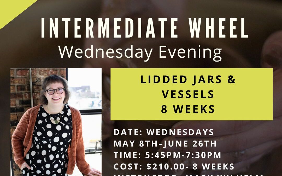 Intermediate Wheel: Lidded Jars and Vessels–SOLD OUT